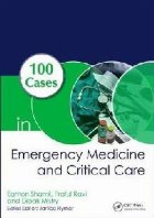 100 Cases in Emergency Medicine and Critical Care, First Edi