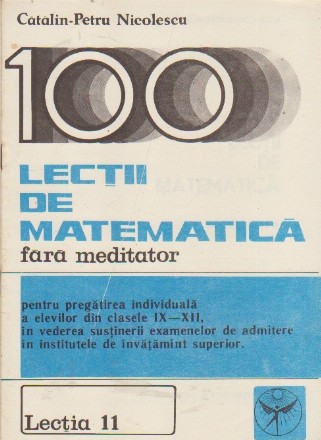 100 de lectii de matematica fara meditator. Lectia 11