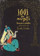 1001 de nopti - Basme arabe istorisite de Eusebiu Camilar, Volumul al IV-lea