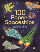 100 paper spaceships to fold and fly
