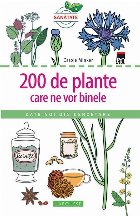 200 plante care vor binele
