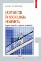 (R)evolutii sociologia feminista Repere teoretice