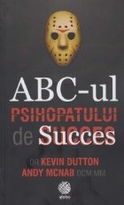 ABC psihopatului succes