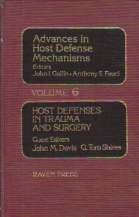 Advances in Host Defense Mechanisms, Volume 6 - Host Defenses in Trauma and Surgery