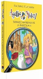 Agatha Mistery - Situatie neprevazuta la Barcelona (volumul 8)