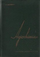 Agrochimia (Producerea pregatirea folosirea ingrasamintelor