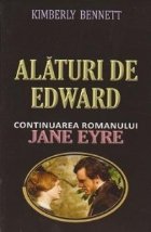 Alaturi de Edward. Continuarea romanului Jane Eyre