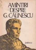 Amintiri despre G. Calinescu