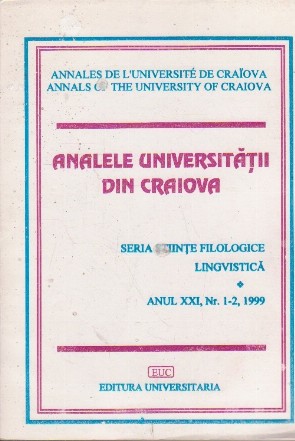 Analele Universitatii din Craiova, Seria Stiinte Filologice, Lingvistica, Nr. 1-2/1999