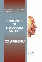 Anatomia și fiziologia omului Compendiu