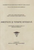 Anestezie si terapie intensiva - Curs pentru studentii anului VI. Medicina generala