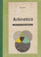 Aritmetica - Manual pentru liceele pedagogice