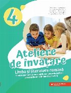 Ateliere de învățare. Limba și literatura română pentru centrele de excelență, concursurile școlare �