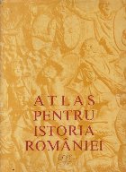 Atlas pentru istoria Romaniei