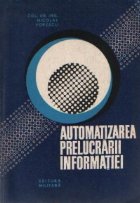 Automatizarea prelucrarii informatiei