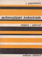 Automatizari industriale - initiere, aplicatii