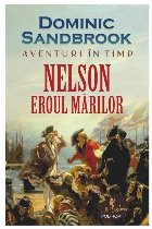 Aventuri în timp : Nelson, eroul mărilor