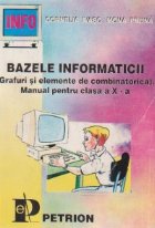 Bazele informaticii (Grafuri si elemente de combinatorica) - Manual pentru clasa a X-a profil Informatica