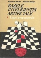Bazele inteligentei artificiale - 1. Logici propozitionale