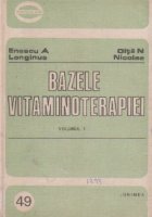 Bazele vitaminoterapiei, Volumul I