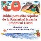 Biblia povestita copiilor II: De la Patriarhul Isaac la Proorocul David (CD)