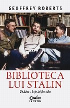 Biblioteca lui Stalin dictatorul şi