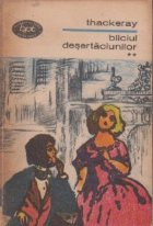 Bilciul desertaciunilor Volumul lea