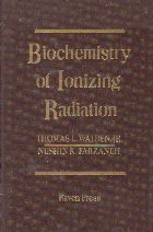 Biochemistry of Ionizing Radiation