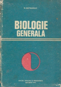 Biologie generala, editia a II-a revizuita si completata