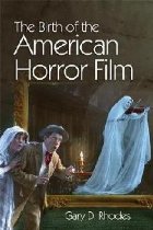 Birth the American Horror Film
