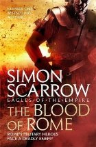 Blood of Rome (Eagles of the Empire 17) Blood of Rome (Eagles of the Empire 17)
