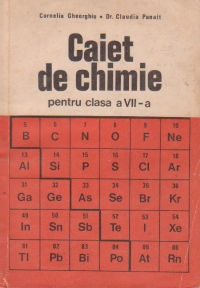 Caiet de chimie pentru clasa a VII-a