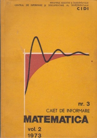 Caiet de Informare Matematica, Nr. 3, Volumul al II-lea/1973