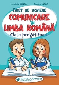 Caiet de scriere : comunicare în limba română,clasa pregătitoare