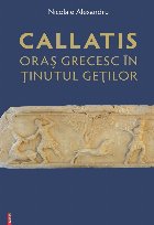 Callatis, oraş grecesc în ţinutul geţilor