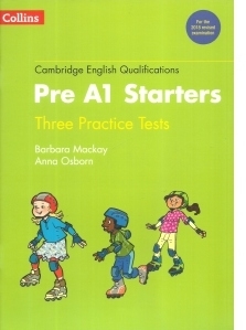 Cambridge English Qualifications, Pre A1. Three Practice Tests