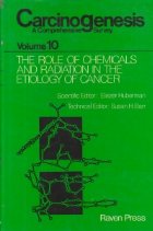Carcinogenesis - A comprehensive survey, Volume 10 - The Role of Chemicals and Radiation in the Etiology of Ca