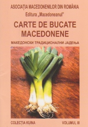 Carte de bucate macedonene, III, editie bilingva