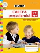 CARTEA PRESCOLARULUI - 4-5 ANI