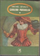 Cavalerii Pardaillan, volumul I