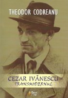 Cezar Ivanescu Transmodernul
