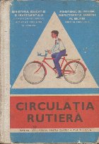 Circulatia Rutiera - Manual Experimental pentru clasele a VII-a si a VIII-a