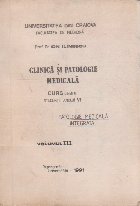 Clinica si Patologie Medicala - Curs pentru studentii anului VI (Patologie medicala integrata), Volumul al III