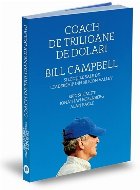 Coach trilioane dolari Bill Campbell