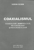 Coaxialismul Coaxiologie Numerologie Neoontologie Neognoseologie