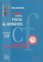 Codul fiscal Romaniei COMENTAT ADNOTAT