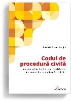 Codul de procedură civilă : pentru uzul studenţilor şi al candidaţilor la examenele de admitere în profe