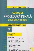 Codul de Procedura Penala si legislatie conexa 2020