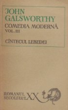Comedia moderna, volumul al III - lea, Cantecul lebedei