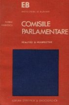 Comisiile Parlamentare - Realitati si perspective